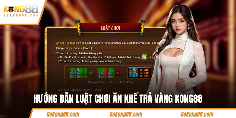 Hướng dẫn luật chơi nổ hũ Ăn Khế Trả Vàng KONG88