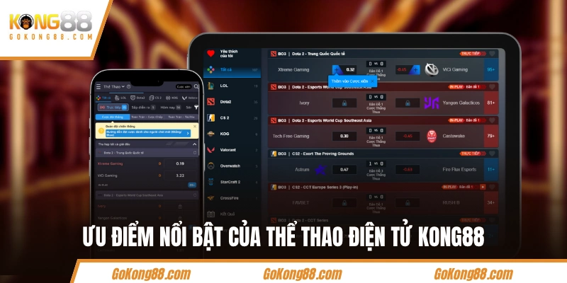 Ưu điểm nổi bật của thể thao điện tử KONG88